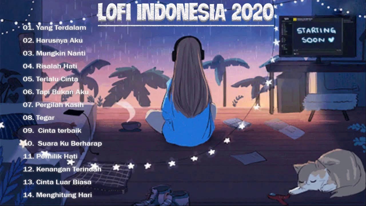 Lo-Fi  Indonesia - lofi indonesia album cover - lagu enak didengar untuk menemani waktu santai 2020