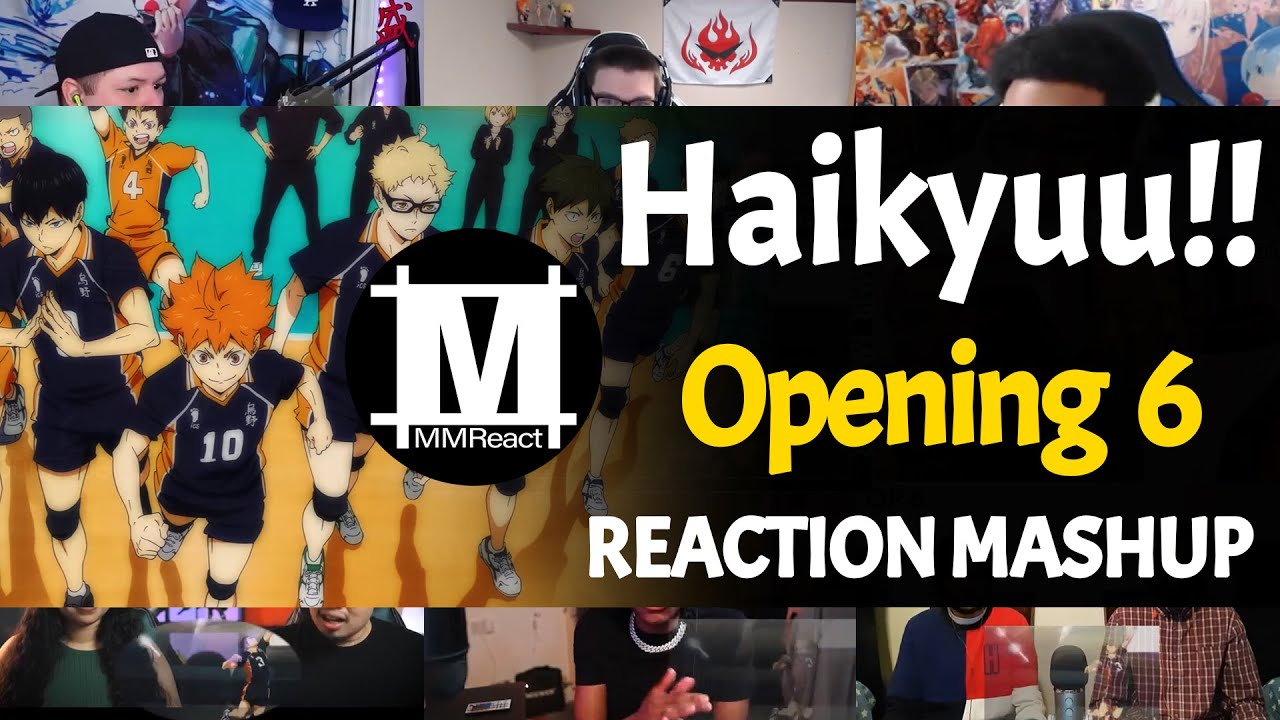 Haikyuu!! Opening 6 | Reaction Mashup