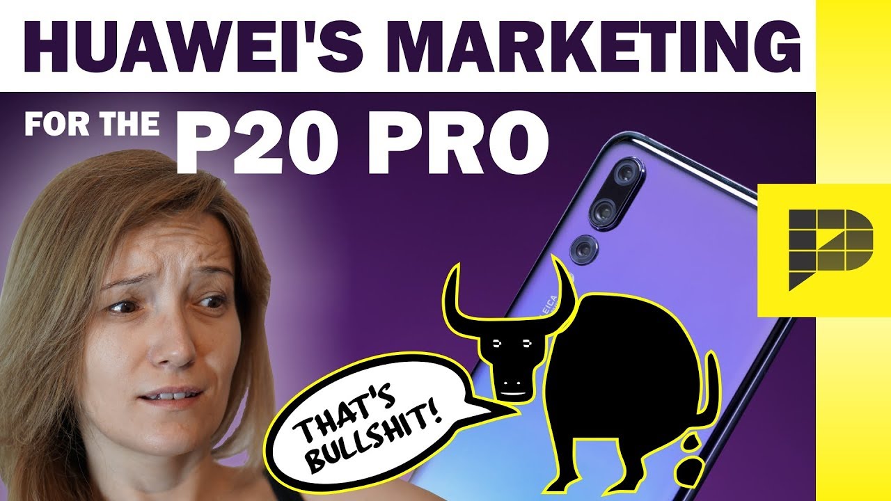 TRUTH about Huawei P20 Pro - the BULLSH*T corner