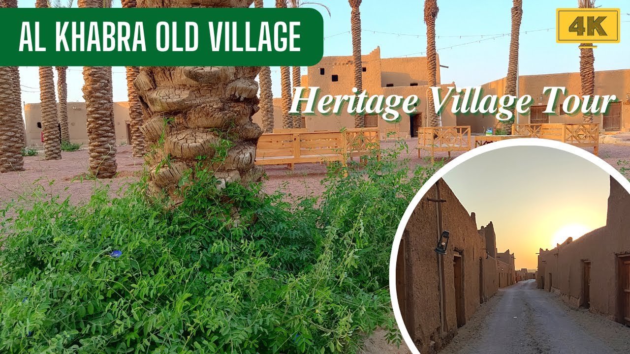 Walking Tour, Heritage Village, Al Khabra Old Village in Al Qassim, 4K Quality Video