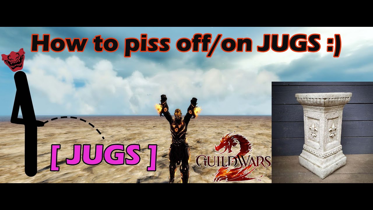 GW2 - How to Piss off JUGS - [oNi]