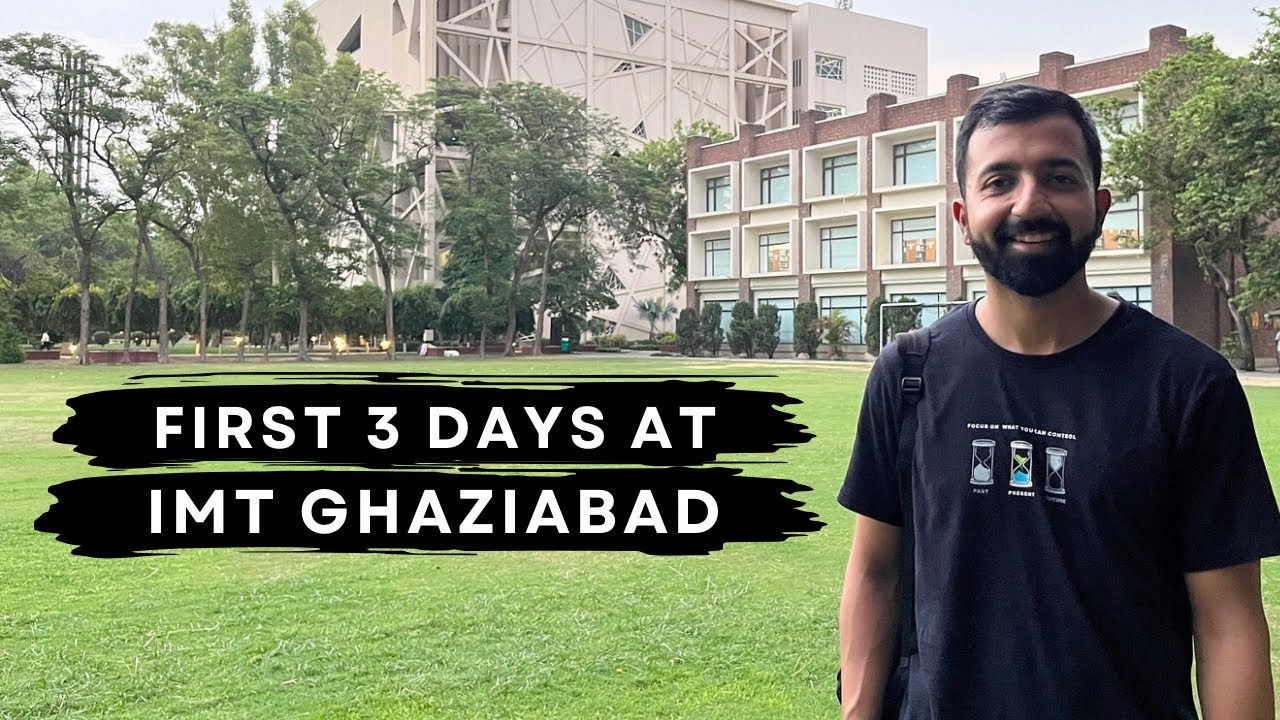 First 3 Days at IMT Ghaziabad - 2024 | Campus Tour | PGDM Marketing