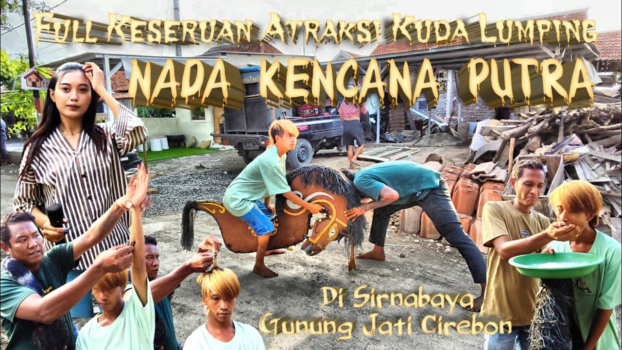 Keseruan Atraksi Kuda Lumping Jalanan Nada Kencana Putra Di Sirnabaya Gunung Jati Cirebon