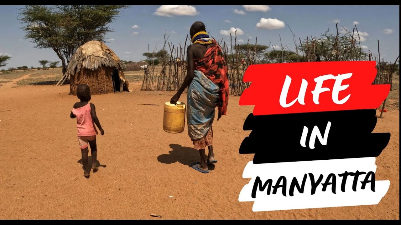 Life in Manyatta-Turkana Struggles