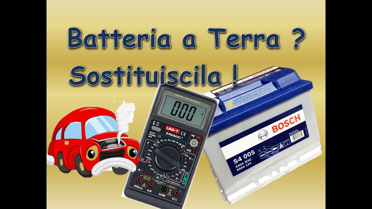 Batteria a terra? verifica se da caricare/sostituire. Come caricarla e come sostituirla.Car battery