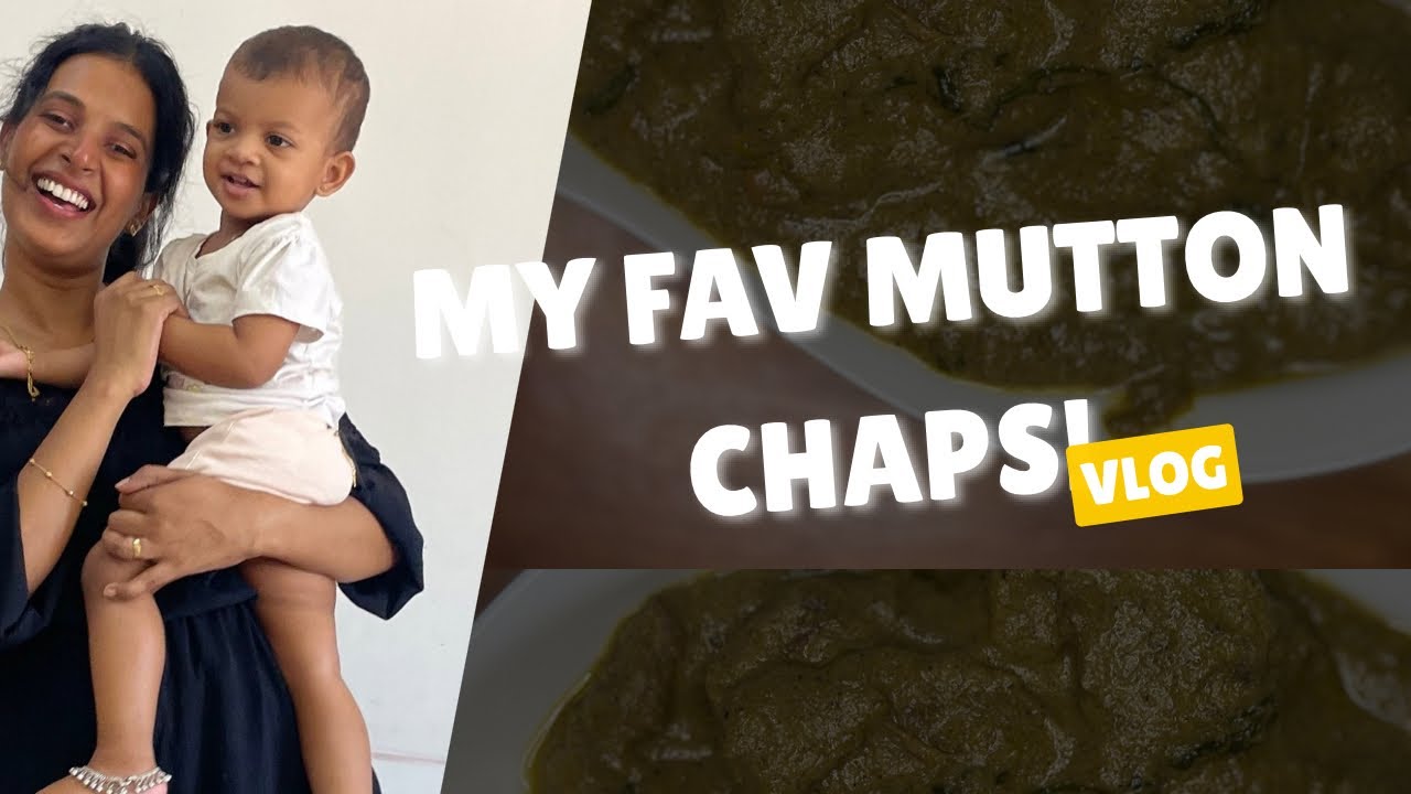 My Fav Mutton Chaps! Ekaasworld1111