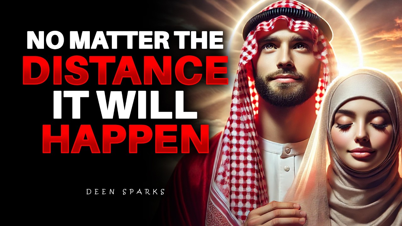 If Someone Is Written For You, These Signs Will Appear- No Matter How Far They Are | ISLAM