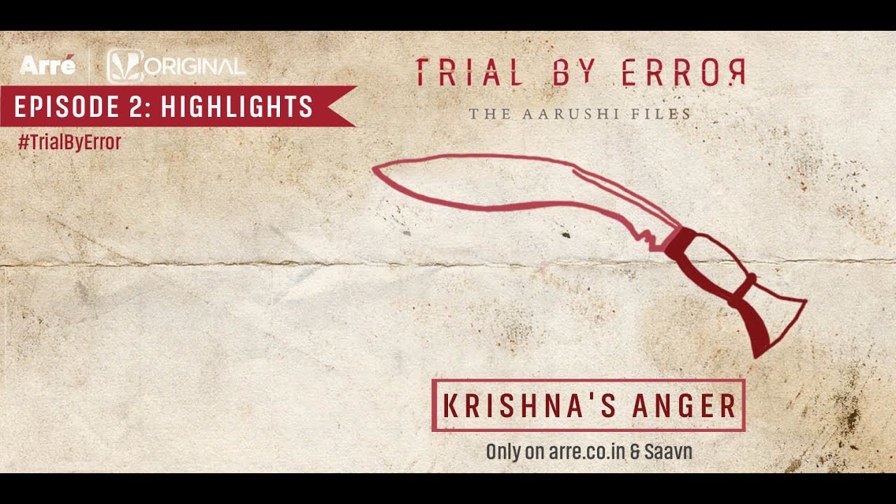 Episode 2 - Highlights | Krishna, Rajesh Talwar's compounder | Trial By Error - The Aarushi Files