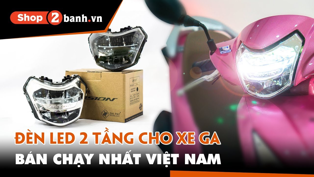 Đèn pha LED 2 tầng cho Vision 2014 - 2020. Chính hãng Zhipat, bảo hành 12 tháng