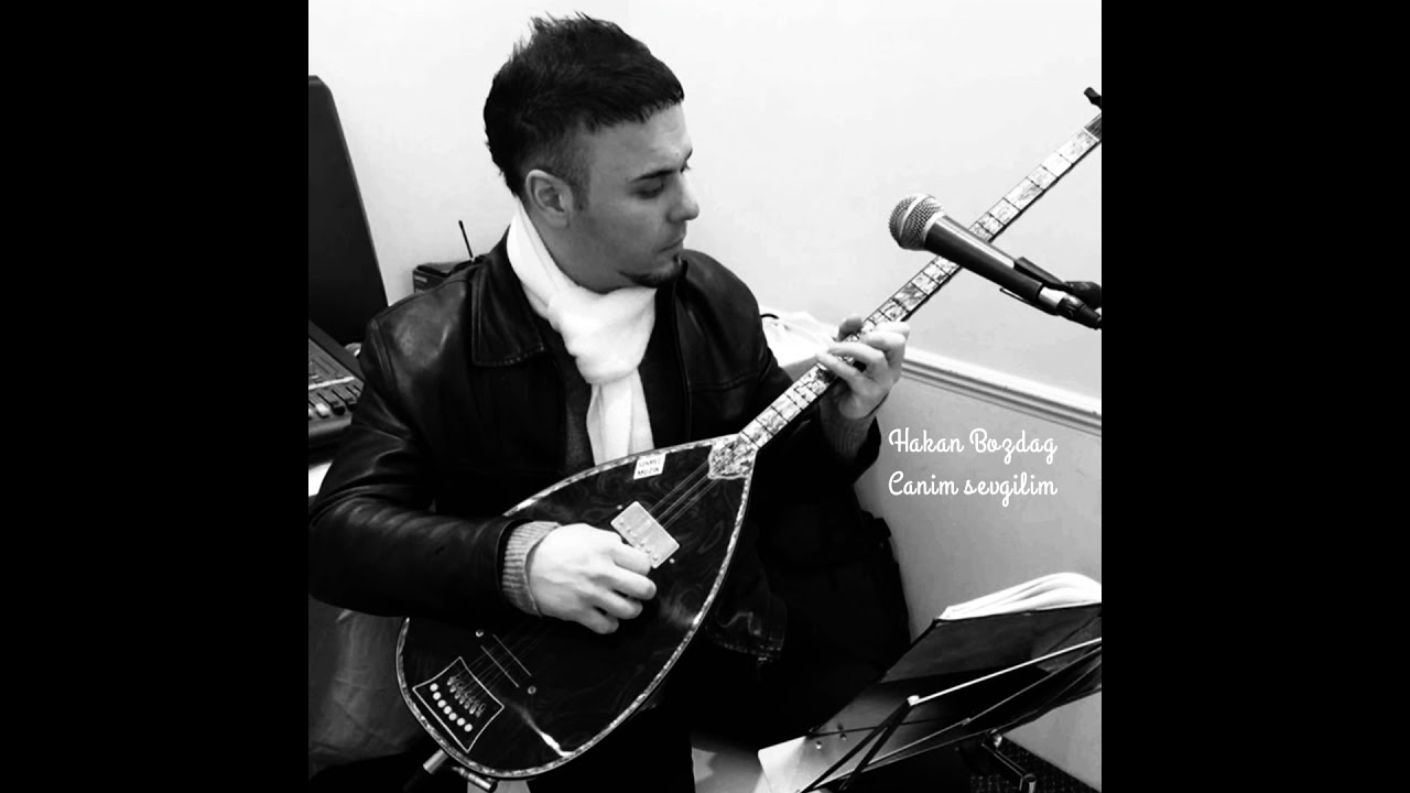 Hakan Bozdag-canim sevgilim