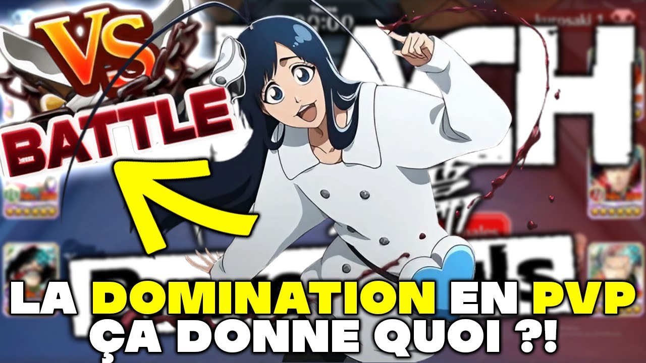 LA DOMINATION EN PVP, ÇA DONNE QUOI ? | Bleach Brave Souls