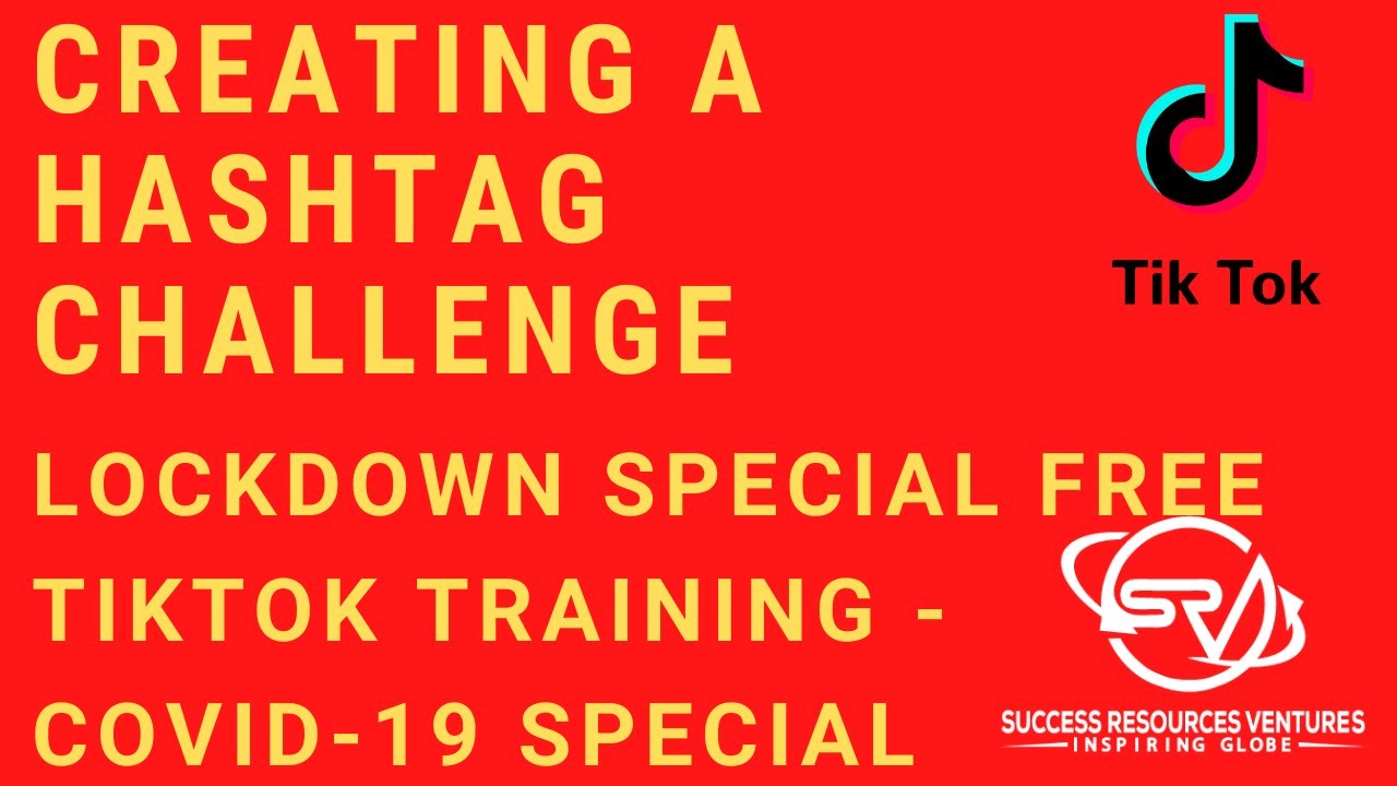 TikTok Marketing - P9 - Creating a HashTag Challenge