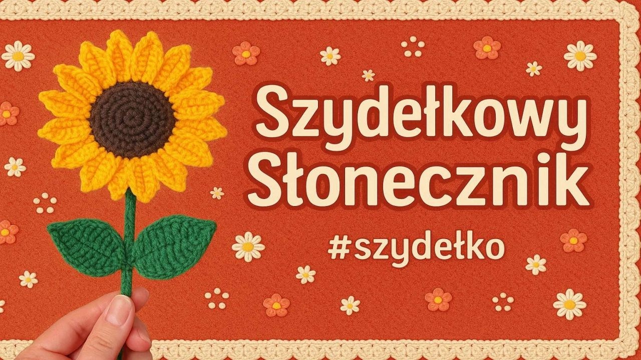 Jak zrobić słonecznik na szydełku? 🌻 Piękny kwiat DIY #583 PL/ENG