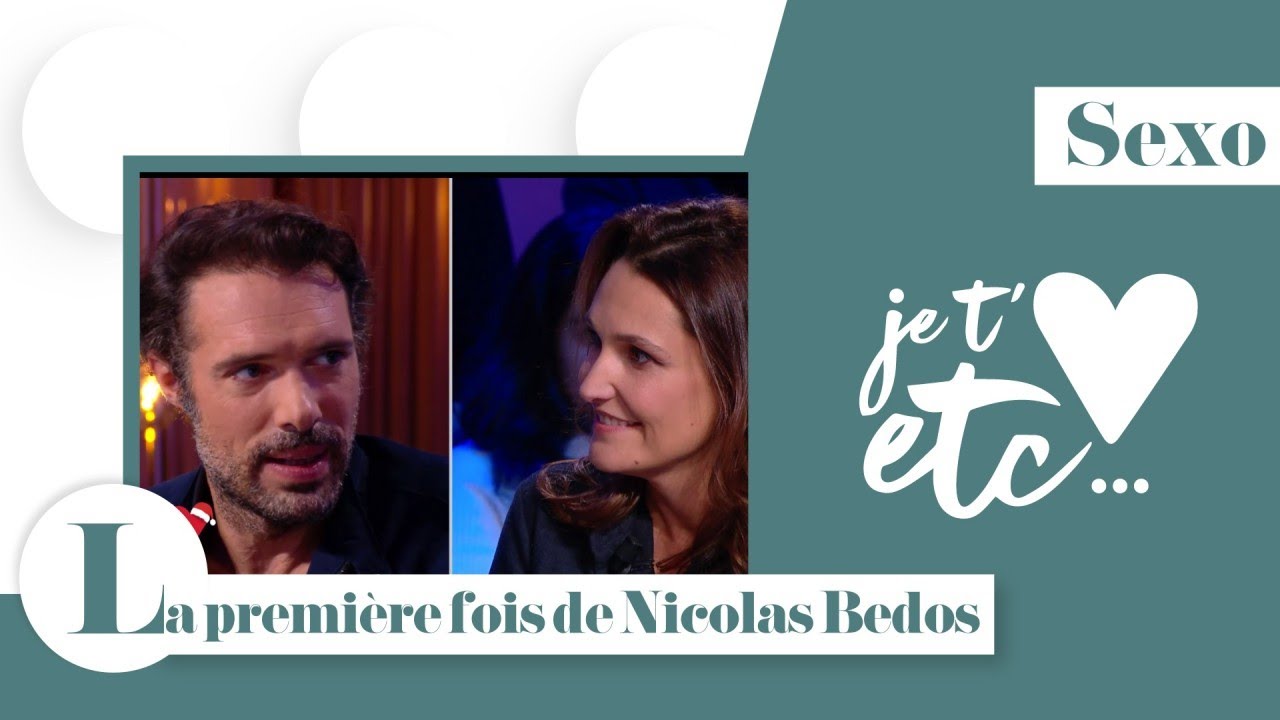 L’interview sexo de Nicolas Bedos - Je t’aime etc S03