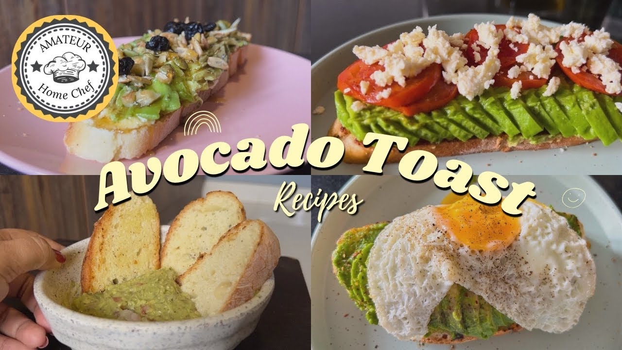 Best Healthy and Easy Avocado Toast Recipes || Avocado with Sourdough Bread || AmateurHomeChef