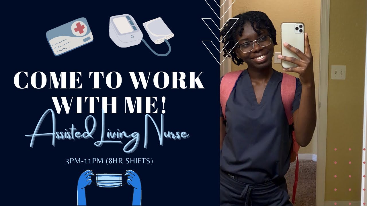 Come to Work With Me | Assisted Living Nurse