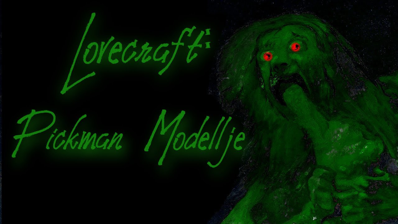 H. P. Lovecraft: PICKMAN MODELLJE