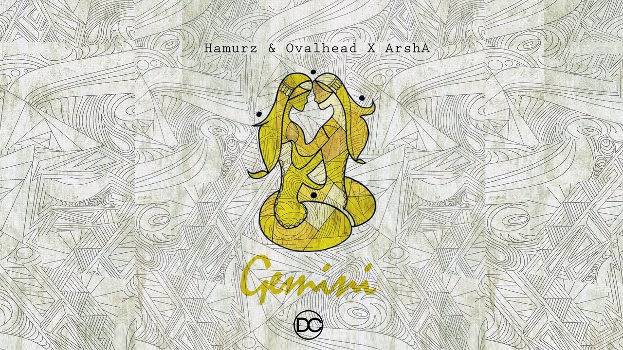 Hamurz & Ovalhead x ArshA - Gemini ♊