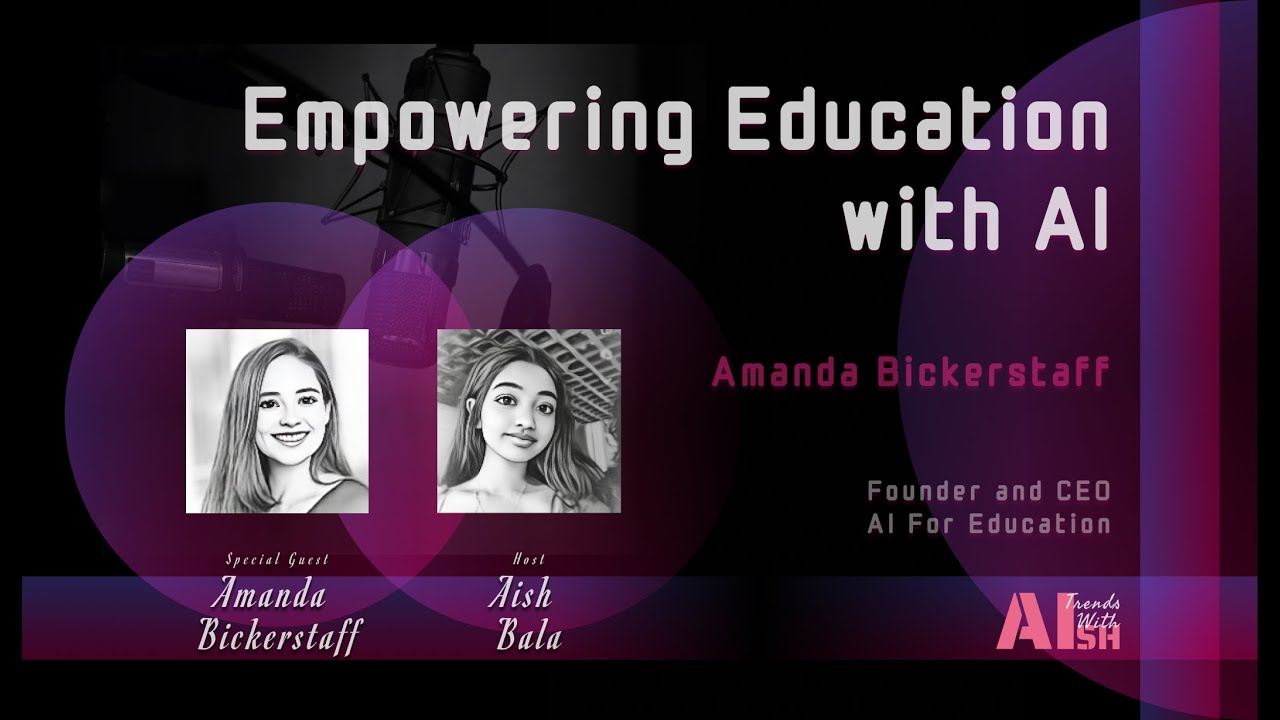 Empowering Education with AI: Amanda Bickerstaff