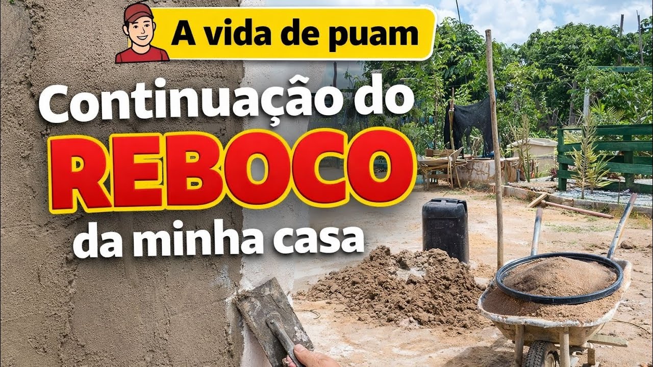 Continuação do reboco da minha casa!!