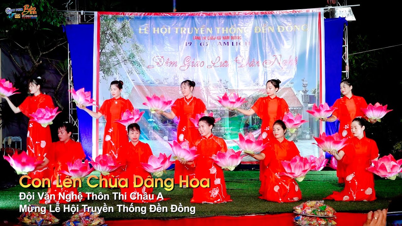 Con Lên Chùa Dâng Hoa - Đội Văn Nghệ Thôn Thi Châu A - Mừng Lễ Hội Truyền Thống Đền Đồng