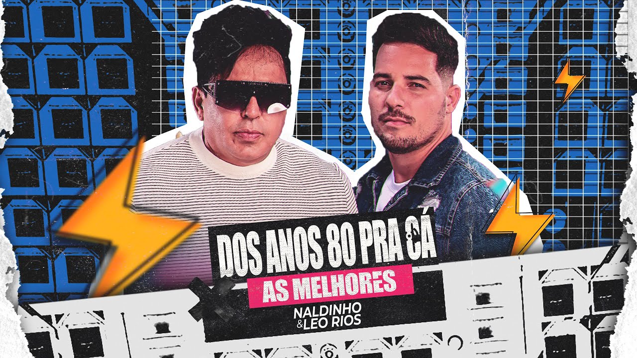SERESTÃO & PAREDÃO - Naldinho e Leo Rios (Dos Anos 80 Pra Ca | AS MELHORES)