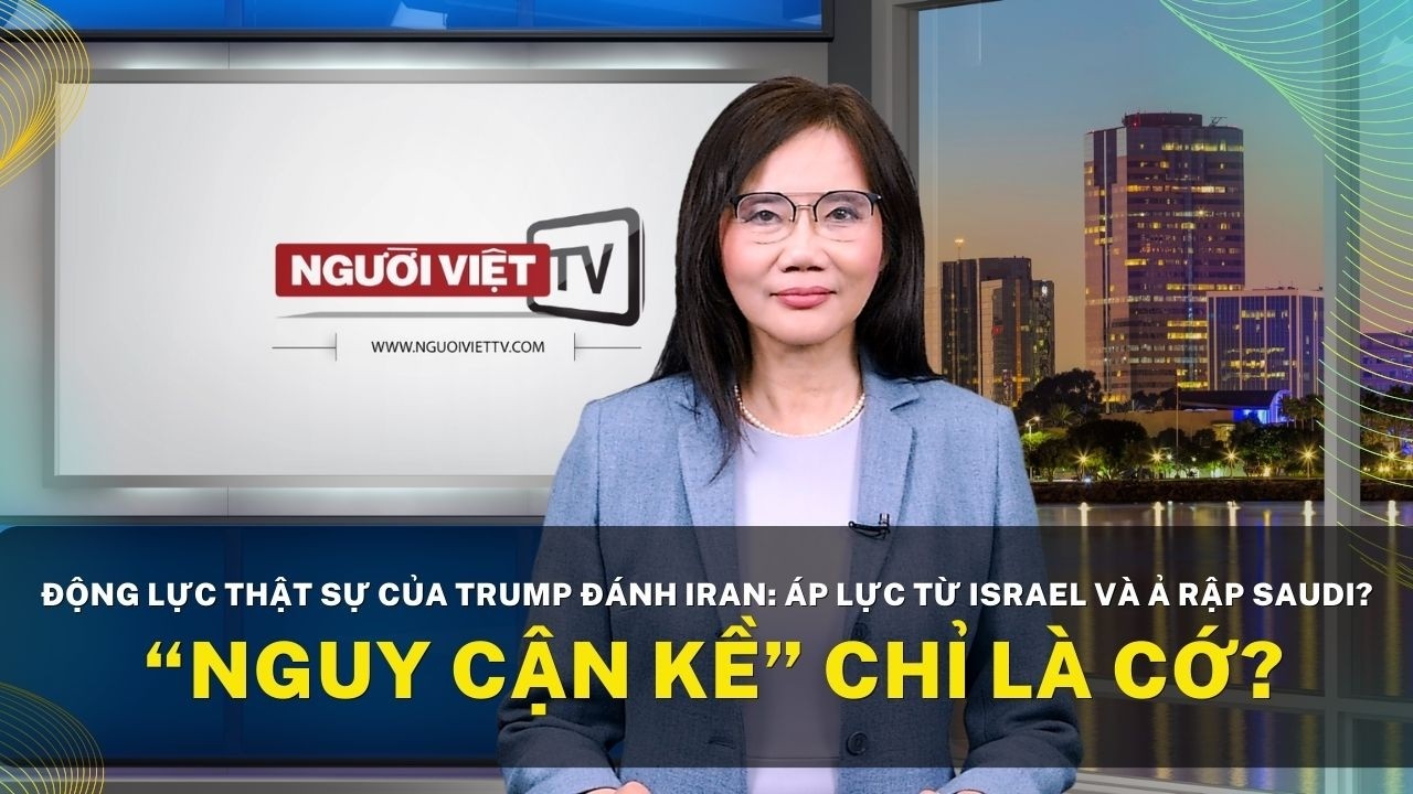 Động lực thật sự của Trump đánh Iran: Áp lực từ Israel và Ả Rập Saudi? “Nguy cận kề” chỉ là cớ?