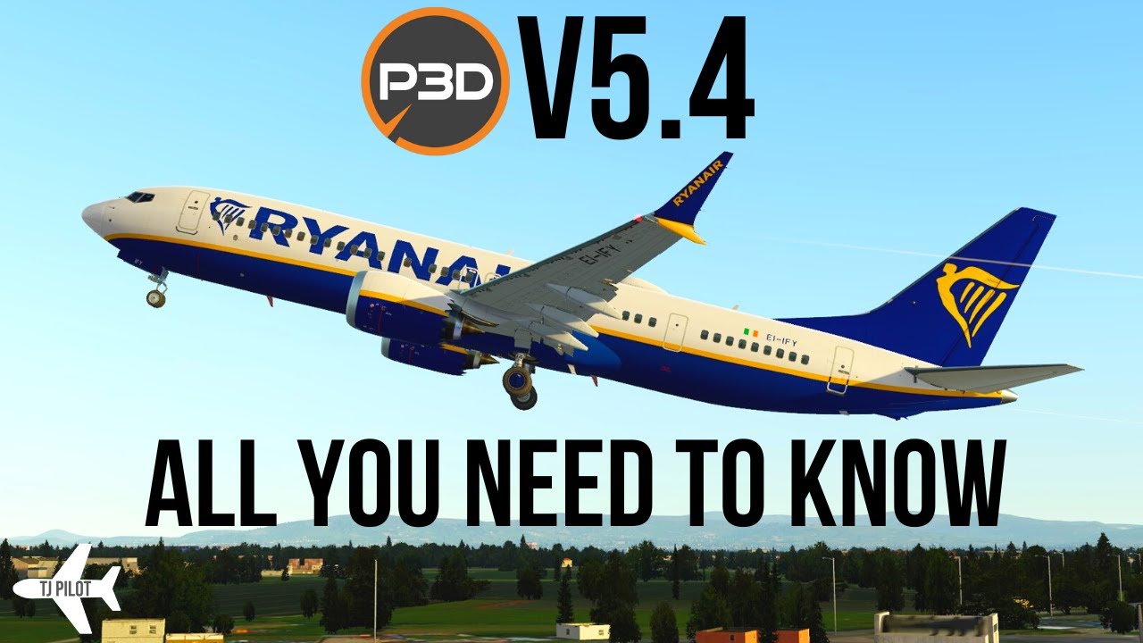 P3D v5.4 | All you need to know | P3D Update-Review