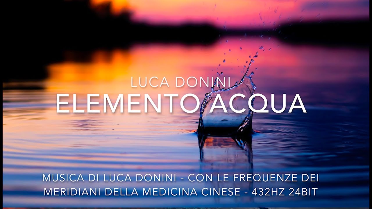 💦 ELEMENTO ACQUA - I 5 ELEMENTI DELLA MEDICINA CINESE -MUSICA A 432Hz CON LE FREQUENZE DEI MERIDIANI