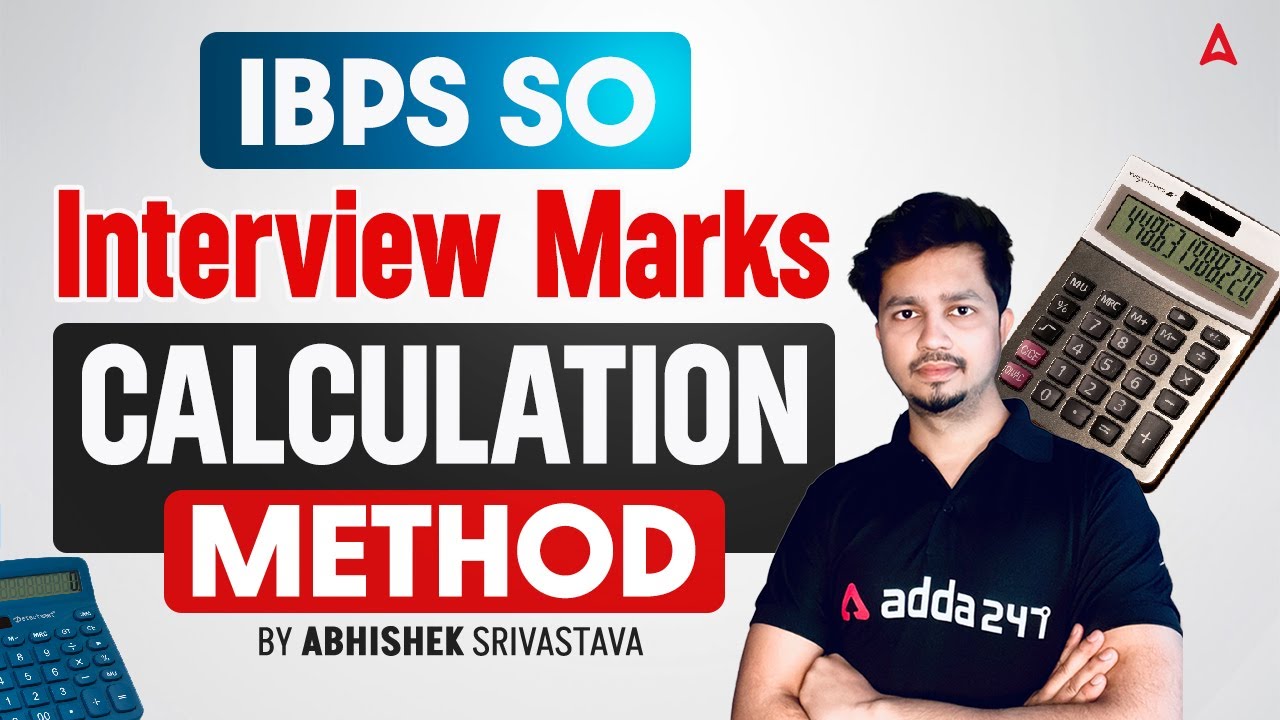 📊 IBPS SO Interview Marks Calculation Method | By Abhishek Srivastava 🎯