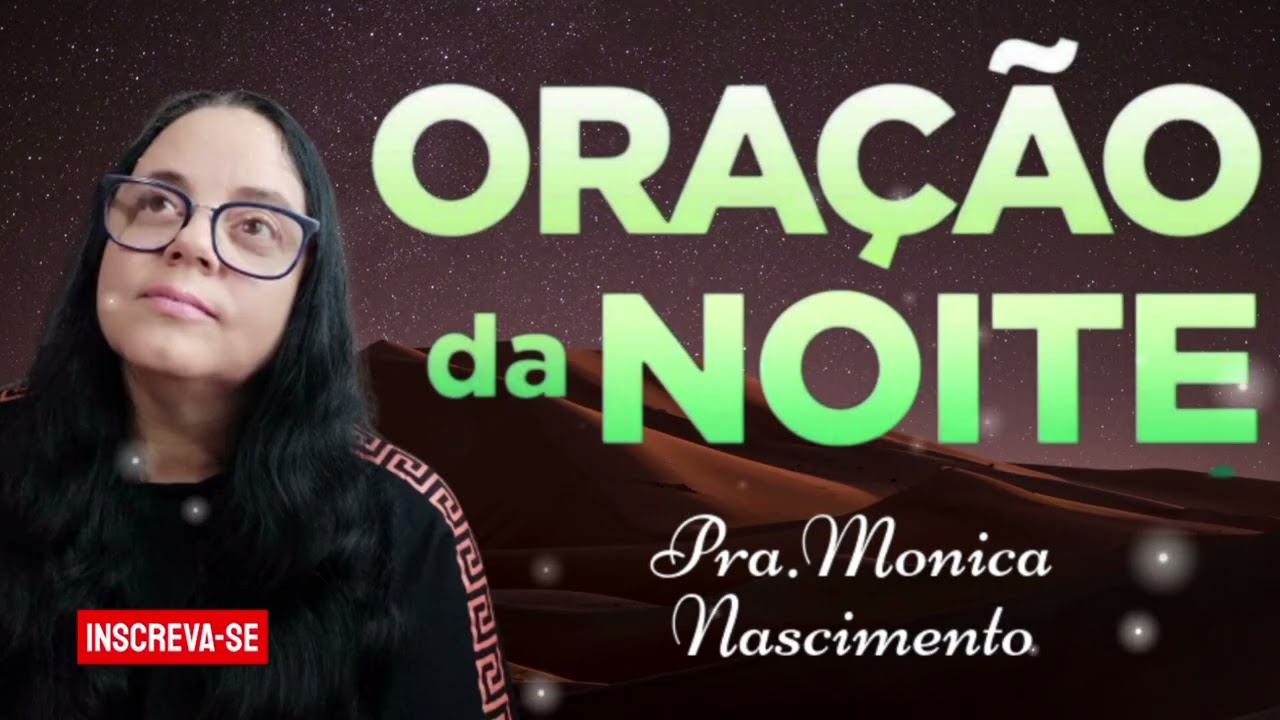 ORAÇÃO E MENSAGEM PROFÉTICA DA NOITE-SEM FÉ É IMPOSSÍVEL AGRADAR A DEUS -DEIXE SEU PEDIDO DE ORAÇÃO 