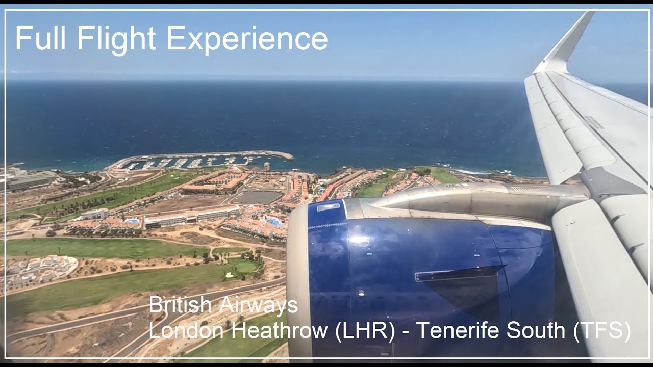Full Flight Experience - British Airways A320 London Heathrow (LHR) to Tenerife South (TFS) (#5)