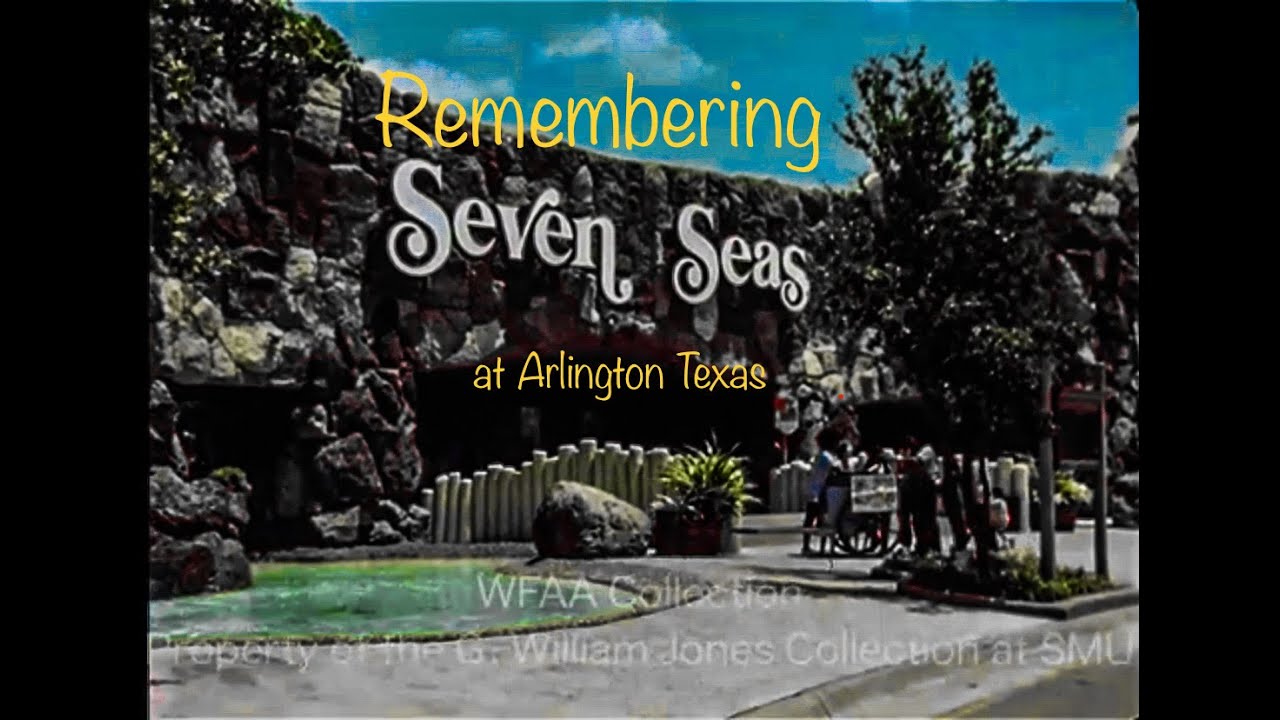 Remembering Seven Seas at Arlington Texas