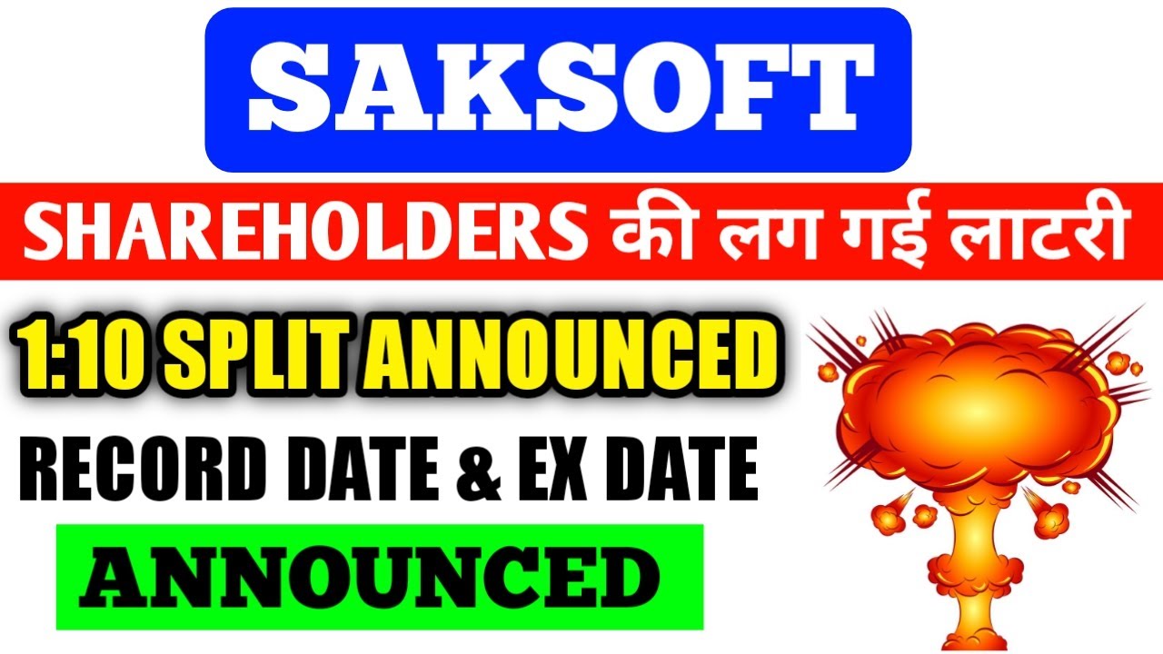 Saksoft share latest news 💥 saksoft share today news 💥 saksoft share 1:10 split announced💥 saksoft 💥