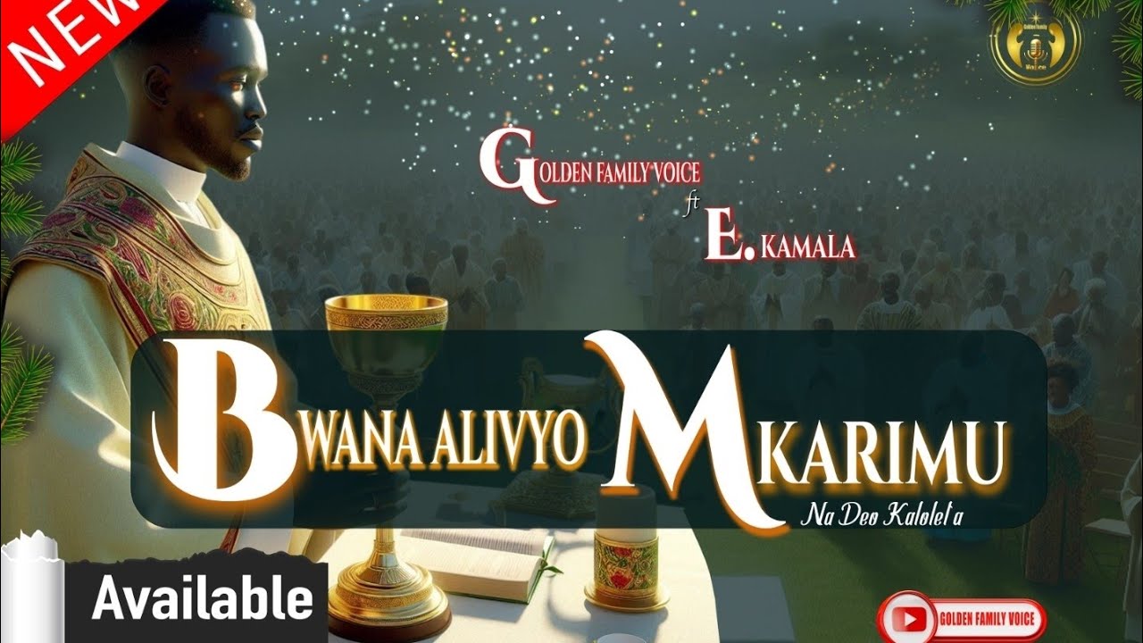 Bwana Alivyo Mkarimu | GOLDEN FAMILY VOICE –  Official Lyrics