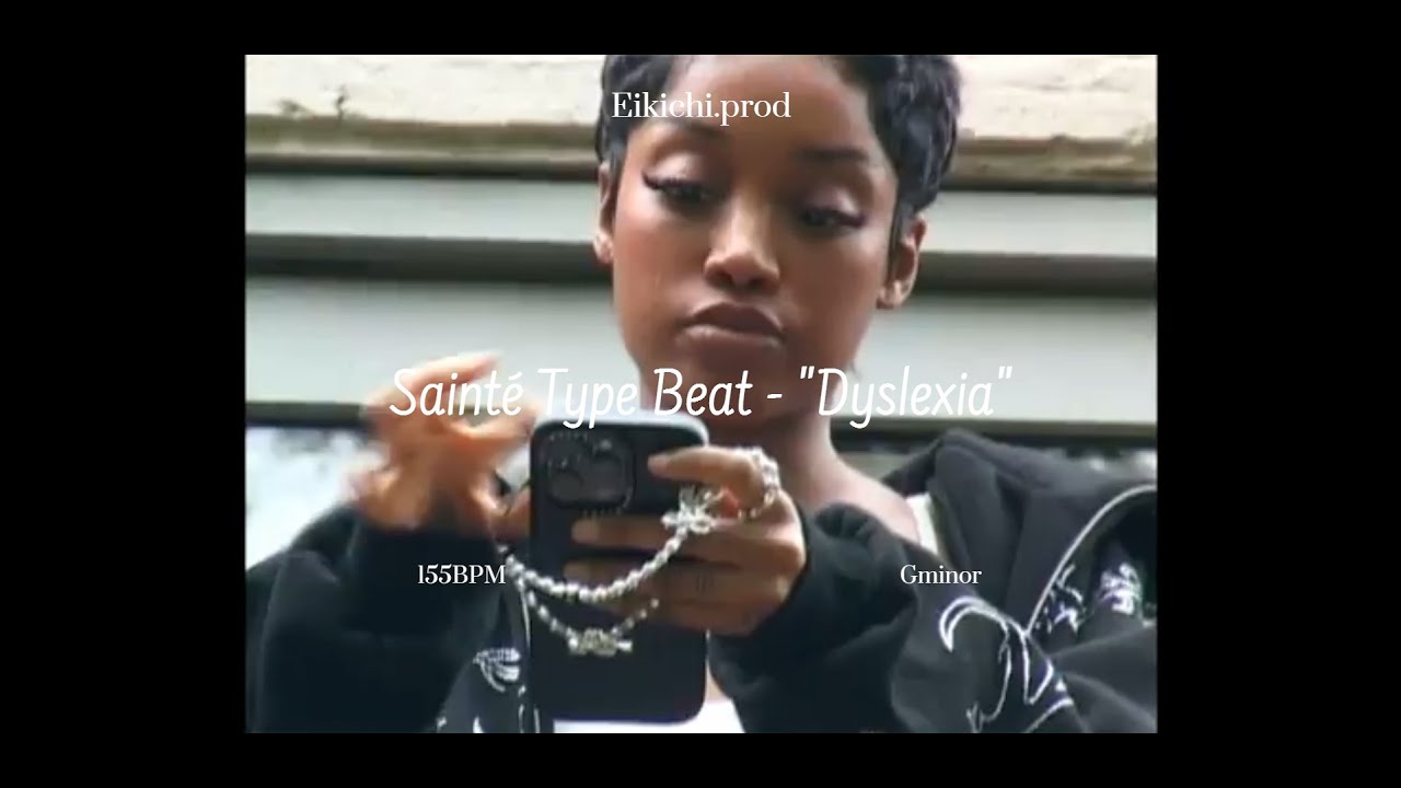 [FREE] Sainté Type Beat - "Dyslexia"