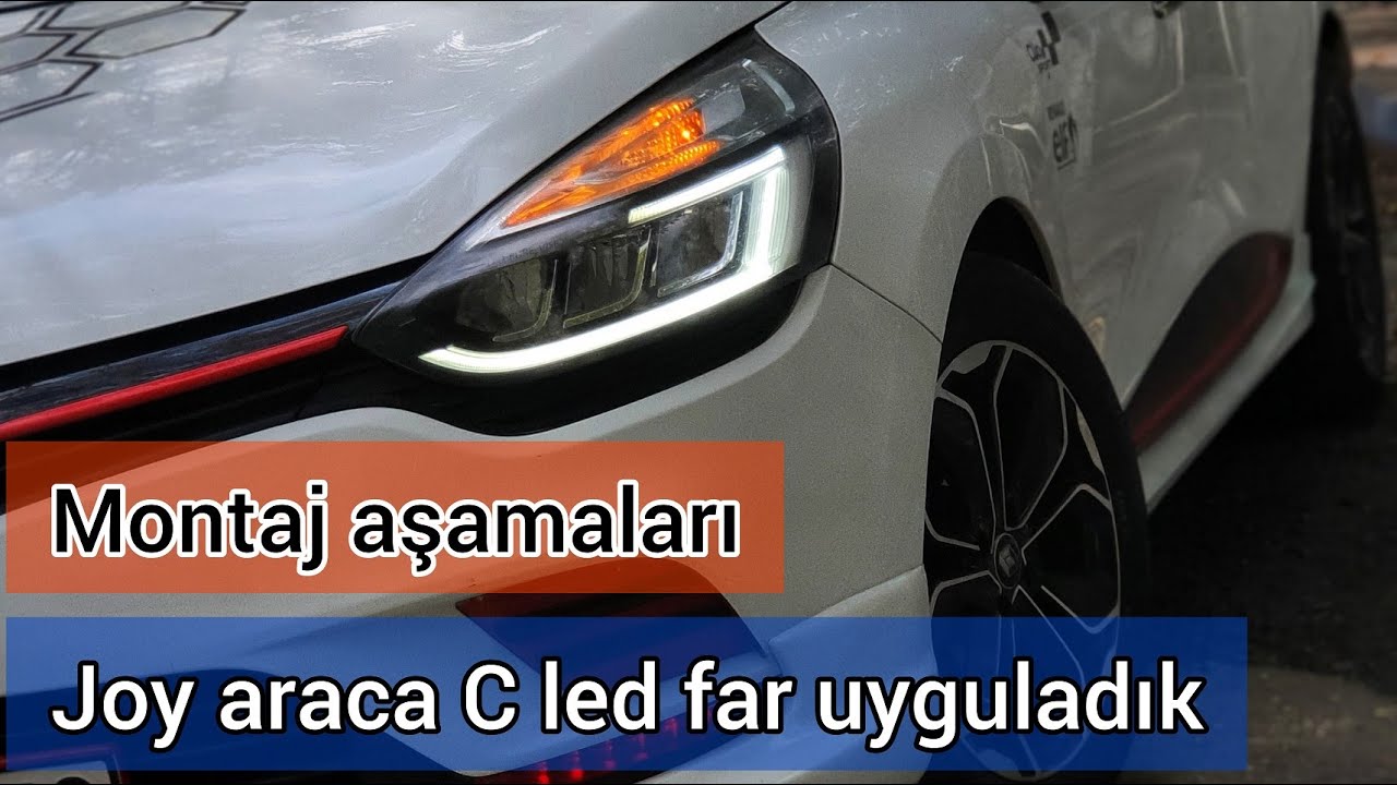 Joy araca C LED yaptık tüm aşamalar (Far, Beyin, Soket)