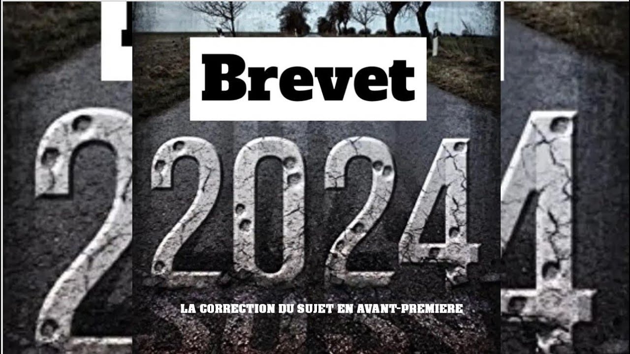 Le sujet du Brevet 2024 corrigé !
