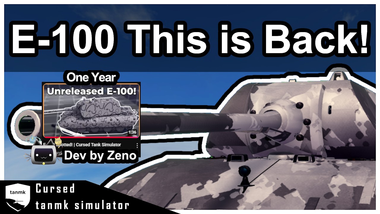 E100 this is back | Cursed Tank Simulator