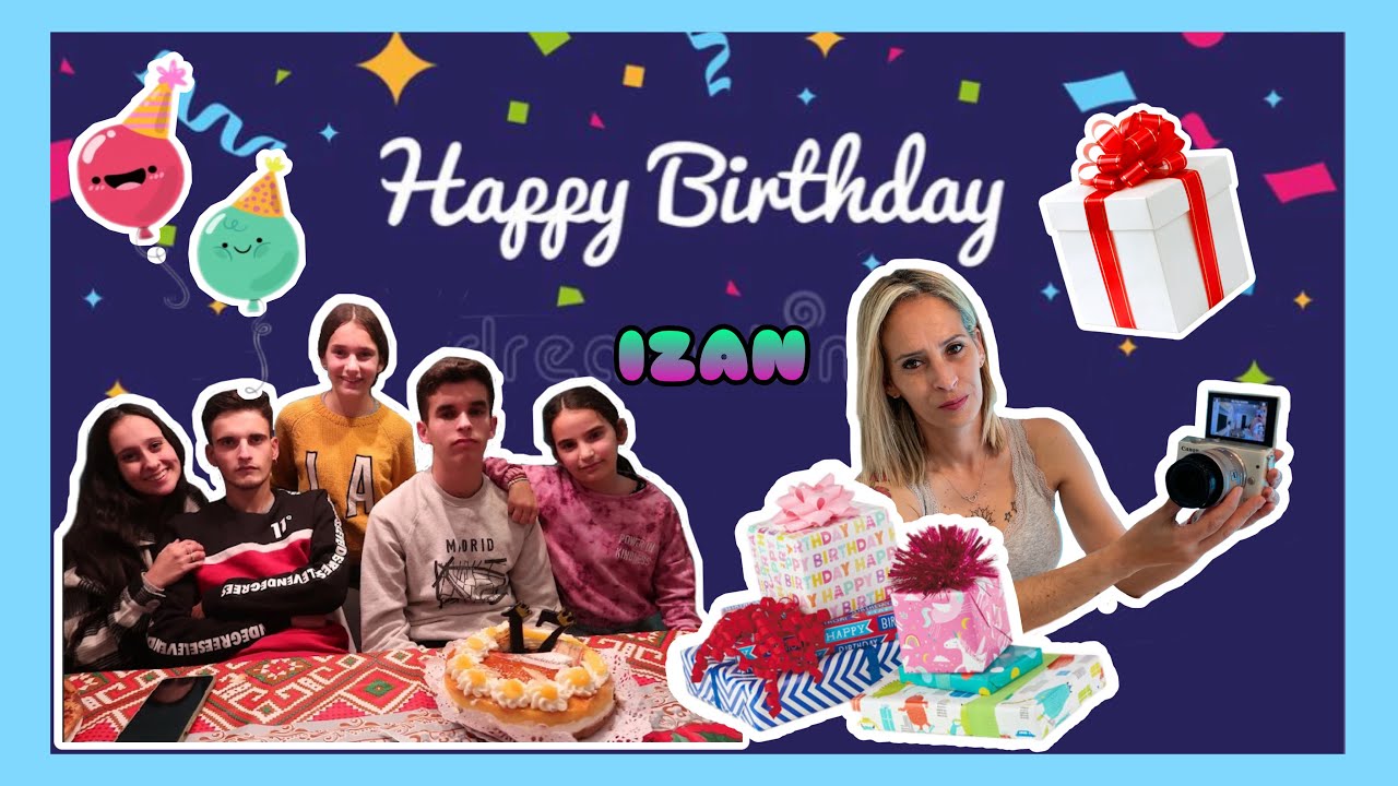 🎈CELEBRAMOS EL CUMPLEAÑOS DE IZAN🎉🎉