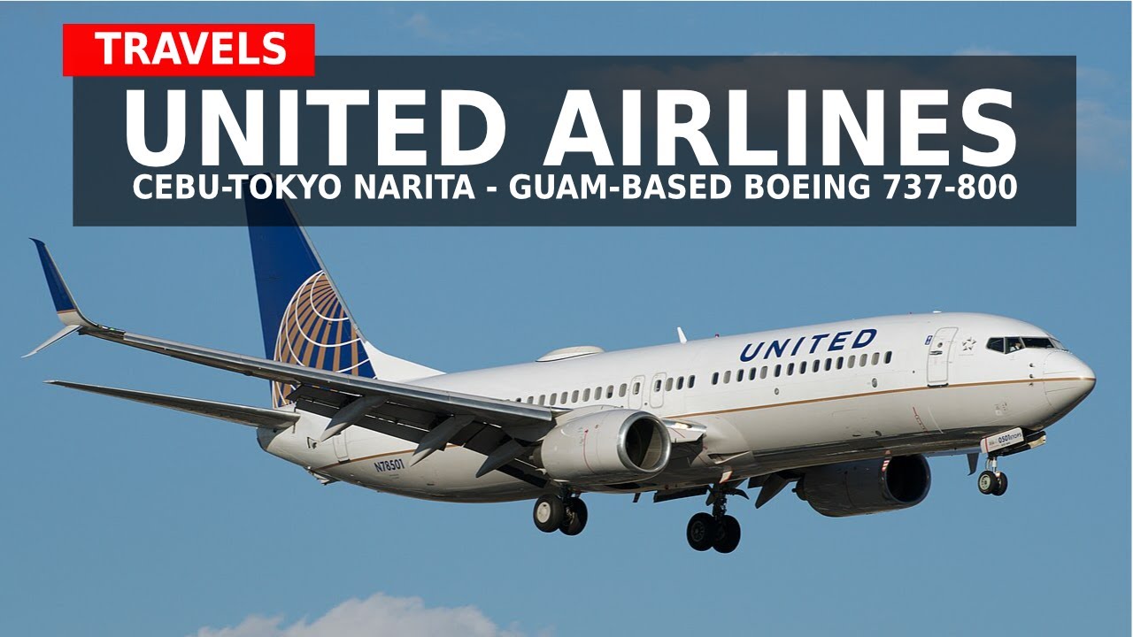 UNITED - Cebu-Tokyo - Guam-based Boeing 737-800 (TRAVELS #11)