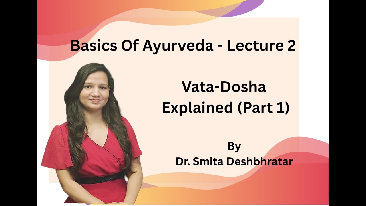 Vata-Dosha Simplified (Part 1) #vatadosha