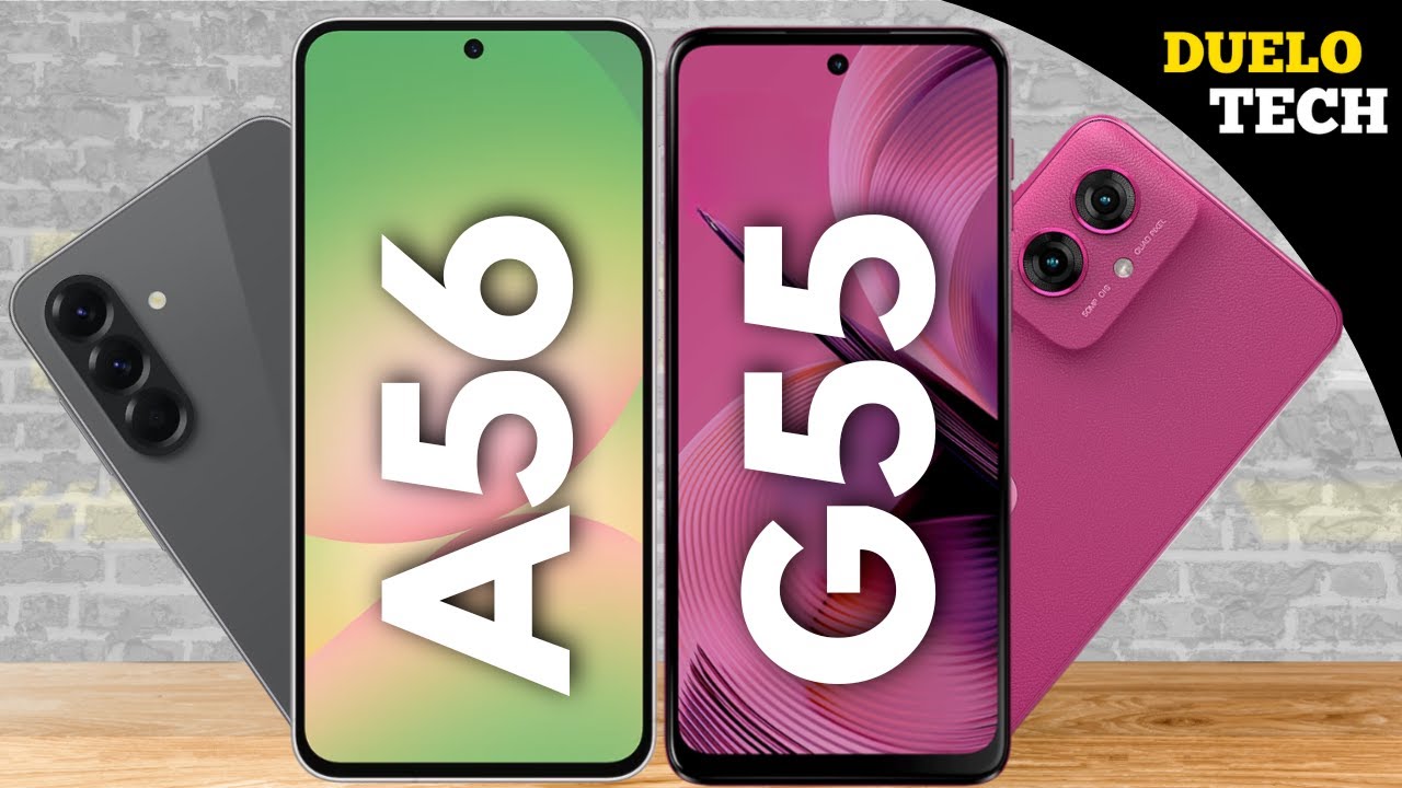 Samsung A56 VS Moto G55 - Comparativo