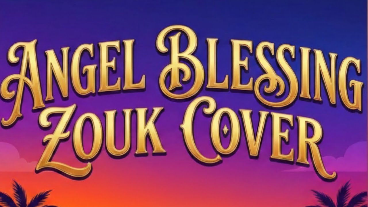 ANGEL-BLESSING ZOUK COVER 