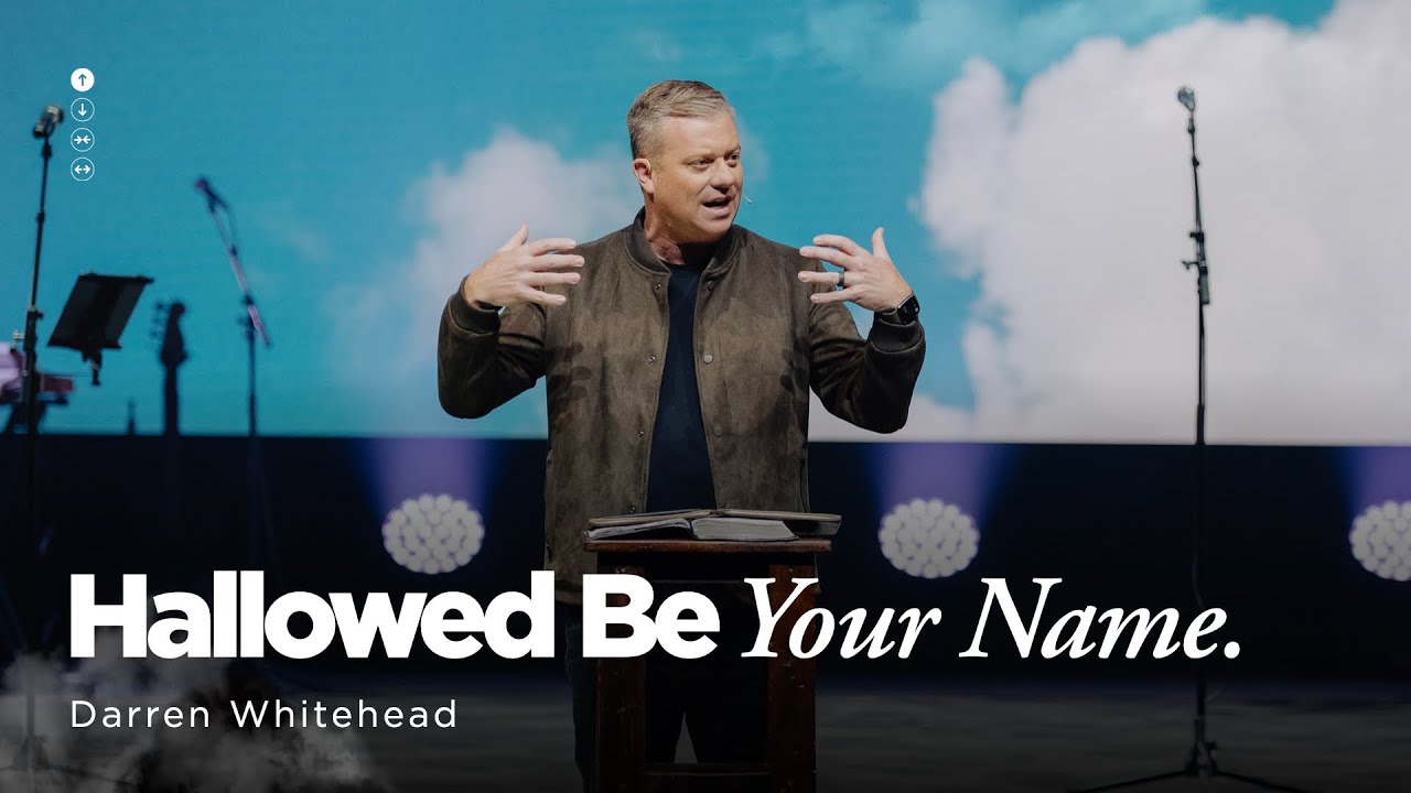 January 26 | Hallowed Be Your Name | Darren Whitehead
