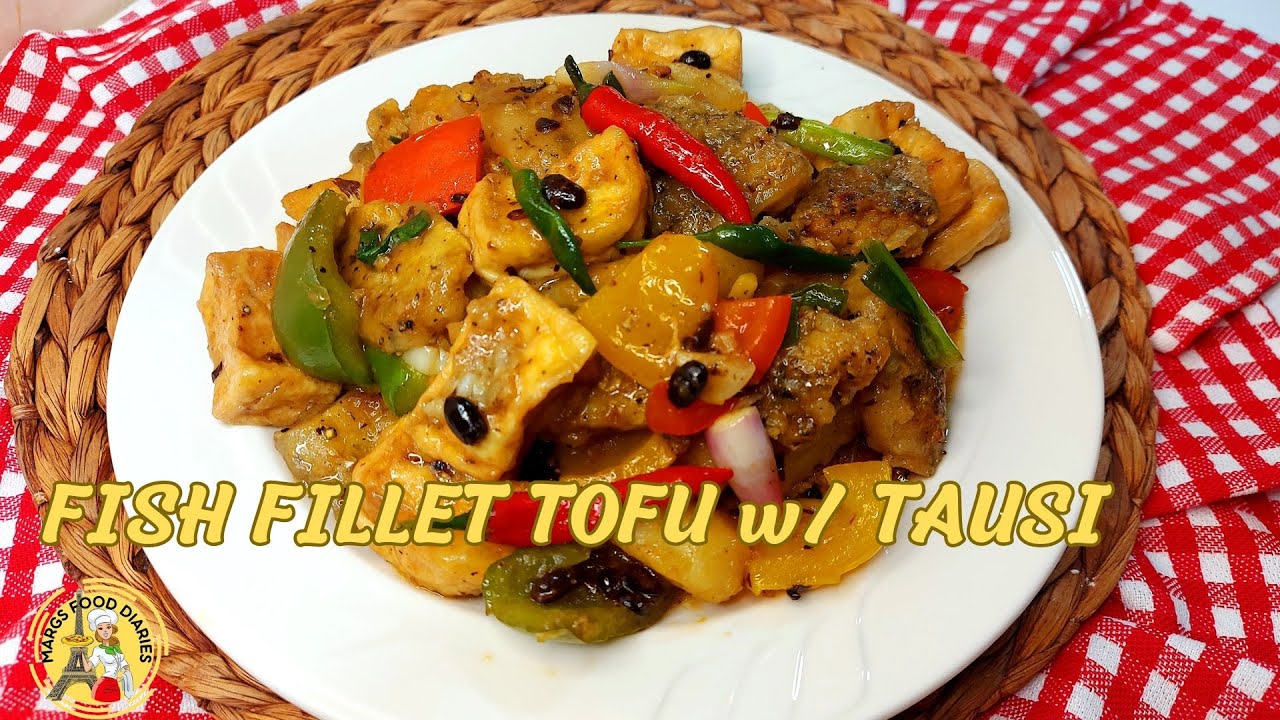 Fried Fish Fillet with Tofu in Tausi ( Fermented Black Beans )|Margs Food Diaries