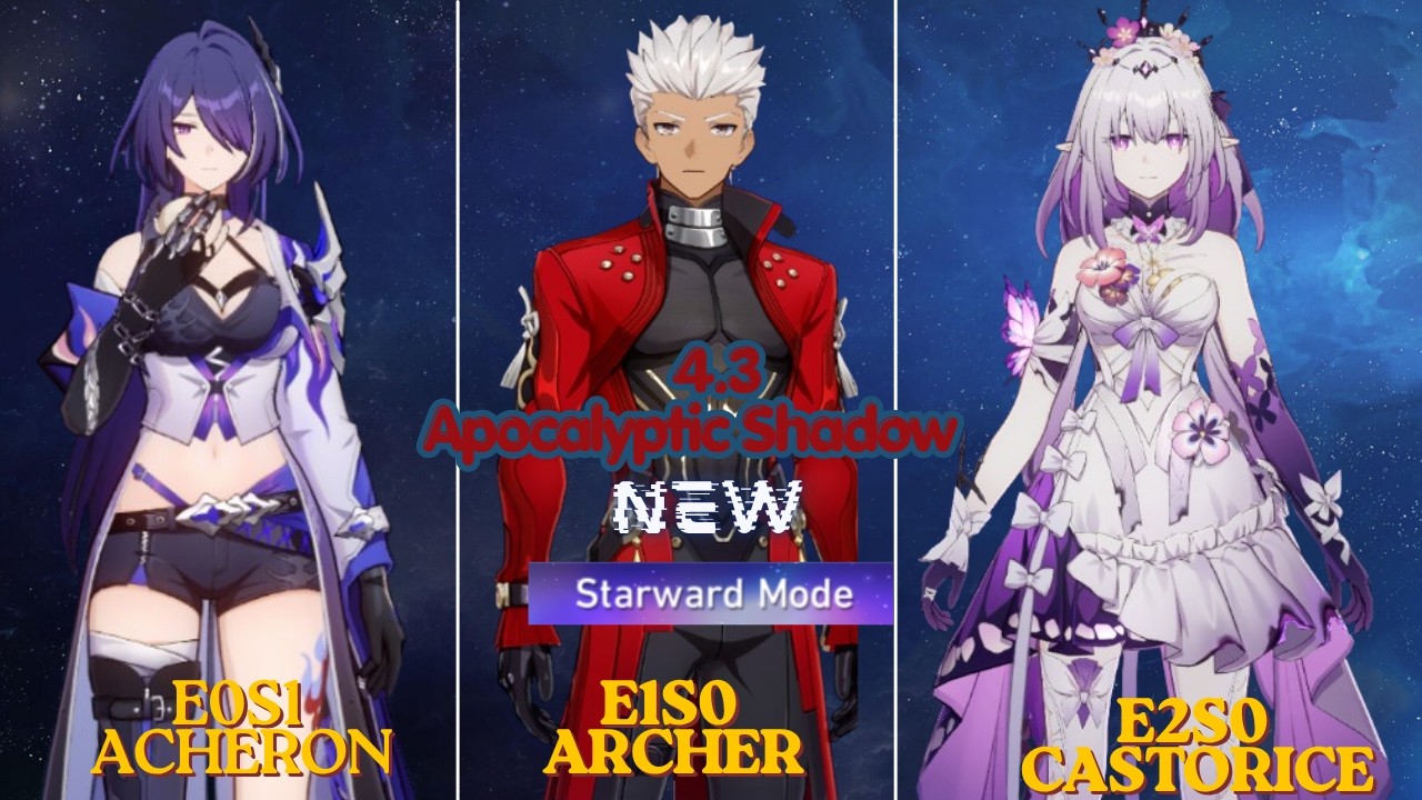 NEW Apocalyptic Shadow (Starward Mode) Max Stars | Acheron, Archer, Castorice | Honkai Star Rail 4.3