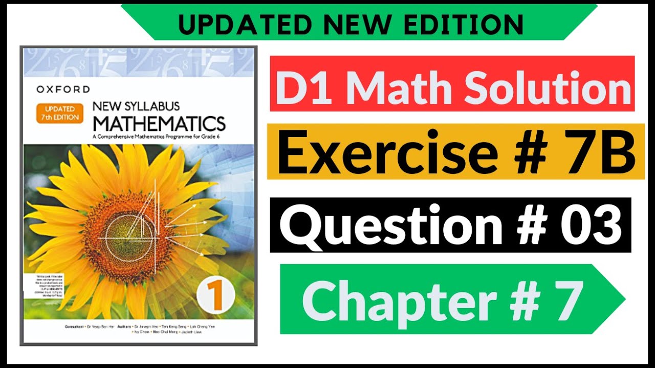 Exercise 7b Question # 3 d1 Math's New Updated Edition Oxford New Syllabus | Chapter 7 | Book 1 | D1
