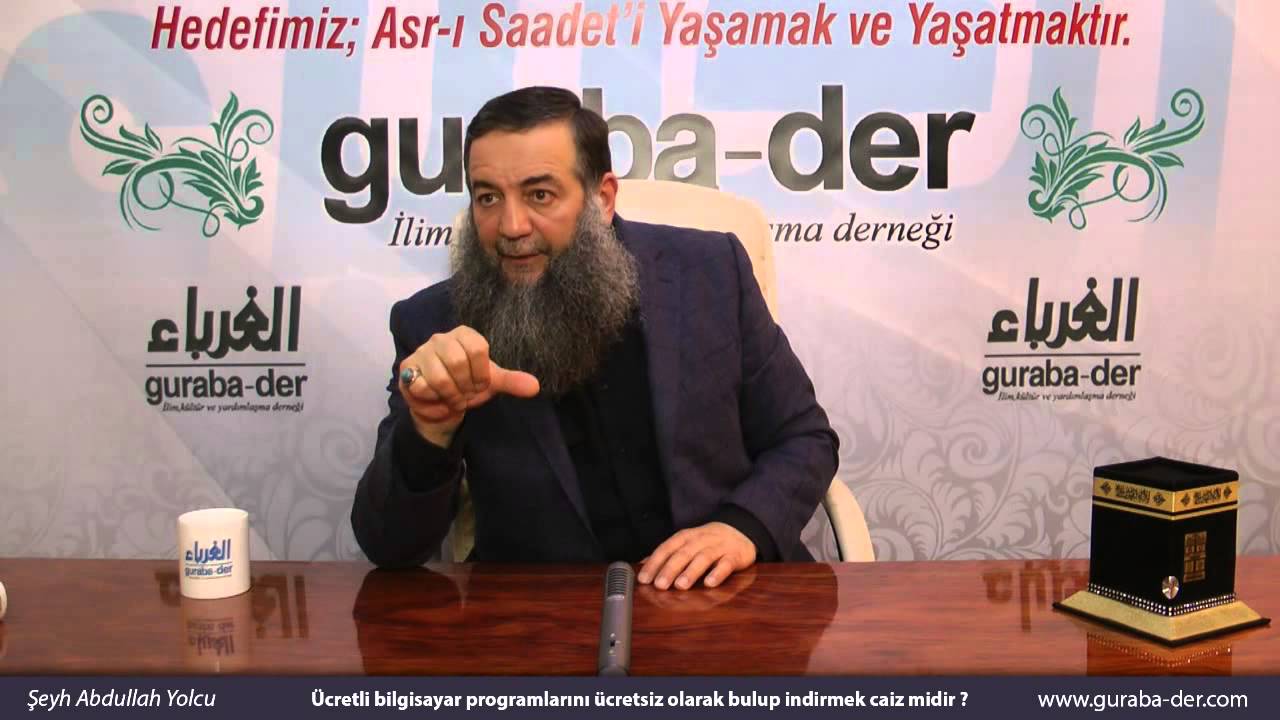 Ücretli bilgisayar programlarını ücretsiz olarak bulup indirmek caiz midir ? / Şeyh Abdullah Yolcu