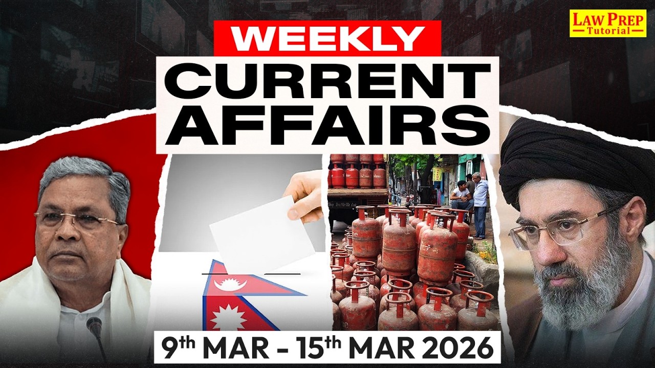 Weekly Current Affairs (9 March - 15 March 2026) | Important Weekly Current Affairs for CLAT 2027